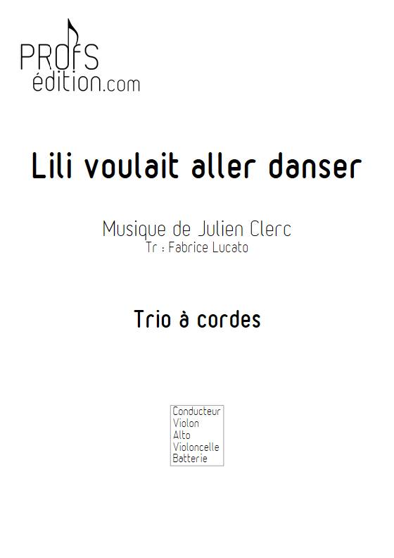 Lili voulait aller danser - Trio à cordes - CLERC J. - page de garde