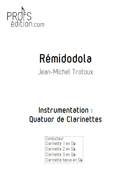 Rémidodola - Quatuor de Clarinettes - TROTOUX J. M. - page de garde