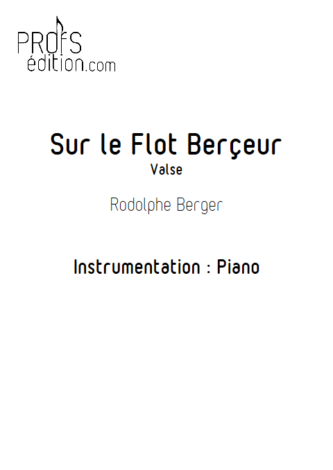 Sur le flot berçeur - Piano - BERGER R. - page de garde