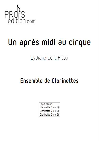 Un après midi au cirque - Ensemble de Clarinettes - CURT PITOU L. - page de garde